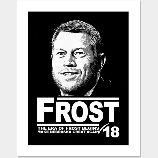 Frost '18 - Make Nebraska Great Again Wall Art by Siotinkstd